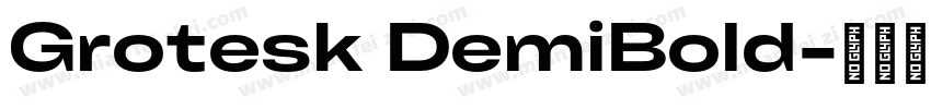 Grotesk DemiBold字体转换